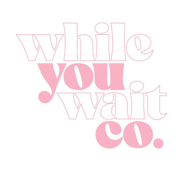While You Wait Co
